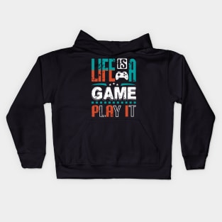 Life Is A Game Play It Gamer Gift Kids Hoodie